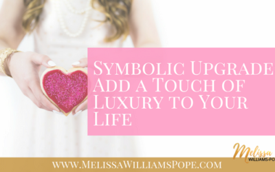 Symbolic Upgrades Add a Touch of Luxury to Your Life