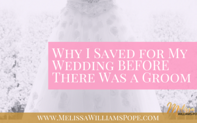 Why I Saved for My Wedding BEFORE There Was a Groom