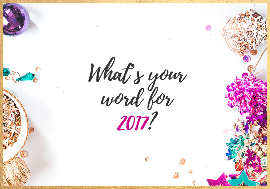 What’s your word for 2017?